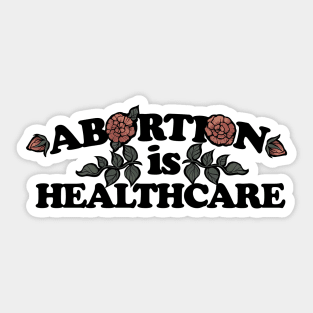 Abortion is Healthcare Sticker